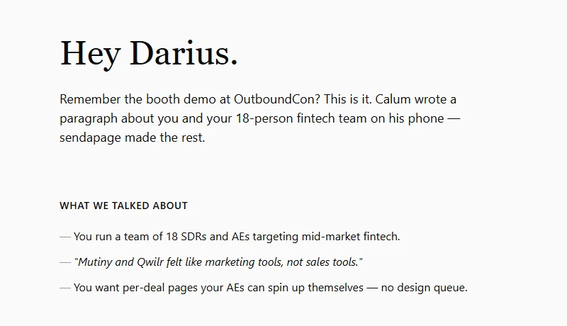 The page sendapage generated for Darius: 'Hey Darius.', then what we talked about: his team of 18 SDRs and AEs in mid-market fintech, his quote that Mutiny and Qwilr felt like marketing tools, and that he wants per-deal pages his AEs can spin up themselves.